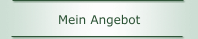 Mein Angebot